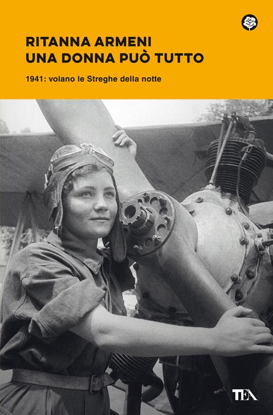 Una donna può tutto. 1941: volano le Streghe della notte - Ritanna Armeni - copertina