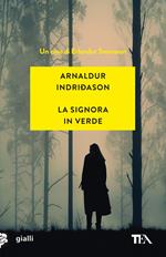 La signora in verde. I casi dell'ispettore Erlendur Sveinsson. Vol. 2