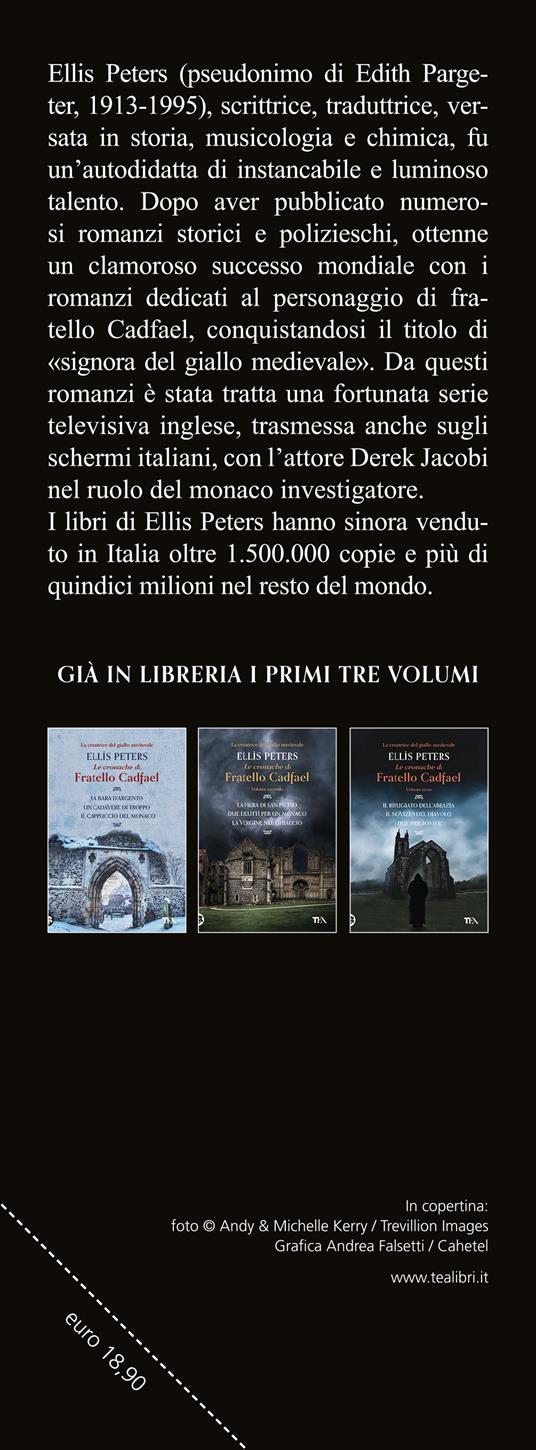 Le cronache di fratello Cadfael: Il pellegrino dell'odio-Mistero doppio-Il corvo dell'abbazia. Vol. 4 - Ellis Peters - 2