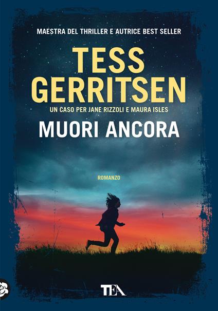 Muori ancora - Tess Gerritsen - copertina