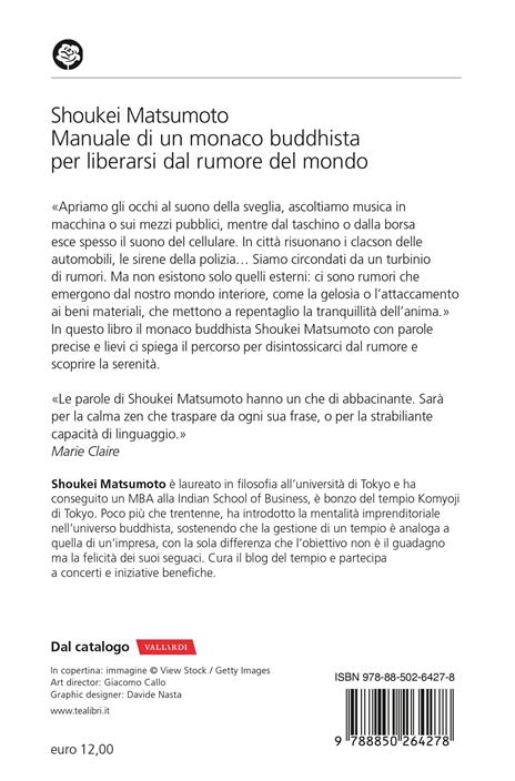 Manuale di un monaco buddhista per liberarsi dal rumore del mondo. 37 esercizi per ottenere la tranquillità dell'anima - Keisuke (Shoukei) Matsumoto - 2