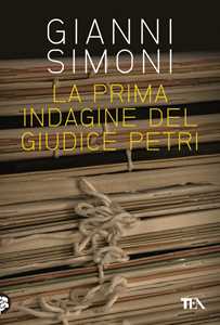 Libro La prima indagine del giudice Petri seguito da «Il cadavere nella valigia» Gianni Simoni