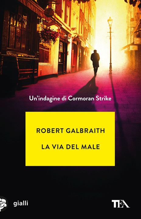 La via del male. Un'indagine di Cormoran Strike - Robert Galbraith - copertina