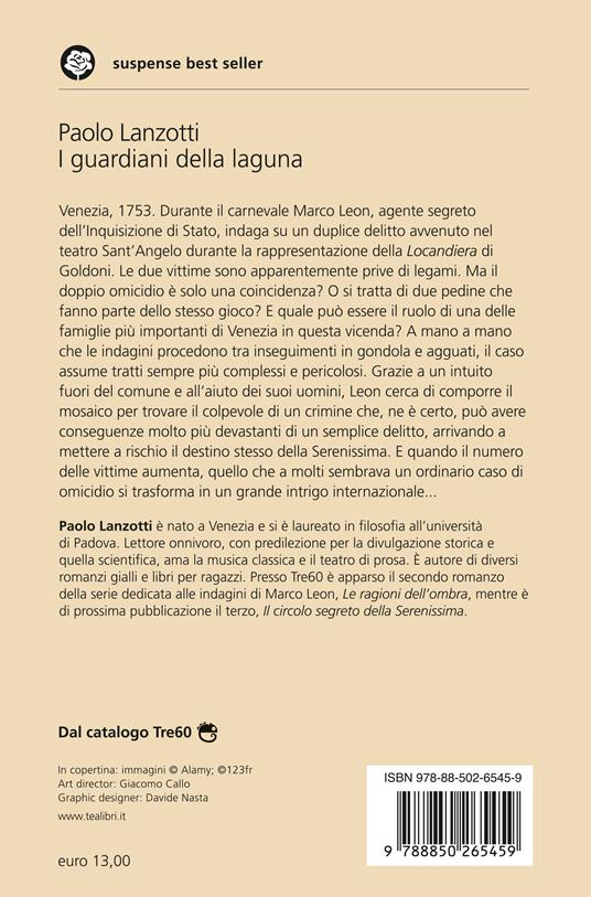 I guardiani della laguna. Venezia 1753. La prima indagine di Marco Leon. Agente dell'Inquisizione di Stato - Paolo Lanzotti - 2