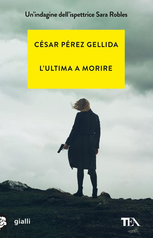 L'ultima a morire - César Pérez Gellida - copertina