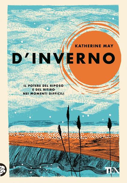 D'inverno. Il potere del riposo e del ritiro nei momenti difficili - Katherine May,Flavio Iannelli - ebook