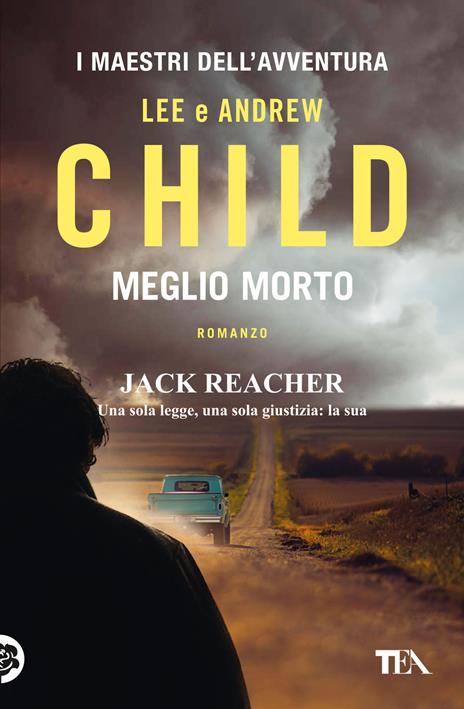 Meglio morto - Lee Child,Andrew Child - copertina