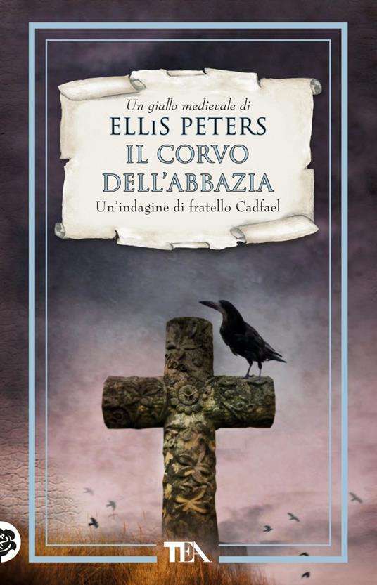 Il corvo dell'abbazia. Le indagini di fratello Cadfael. Vol. 12 - Ellis Peters,E. Pelitti - ebook
