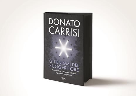 Gli enigmi del suggeritore: Il suggeritore-L'ipotesi del male-Il gioco del suggeritore - Donato Carrisi - 3