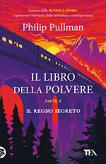 Il regno segreto. Il libro della polvere. Vol. 2