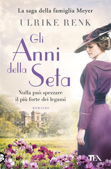 Gli anni della seta. Il destino di una famiglia - Ulrike Renk - copertina