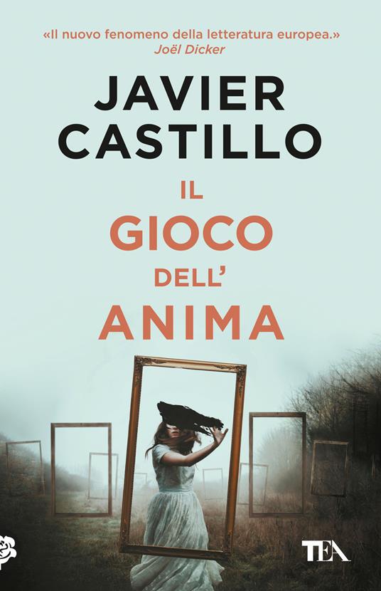 Il gioco dell'anima - Javier Castillo - copertina