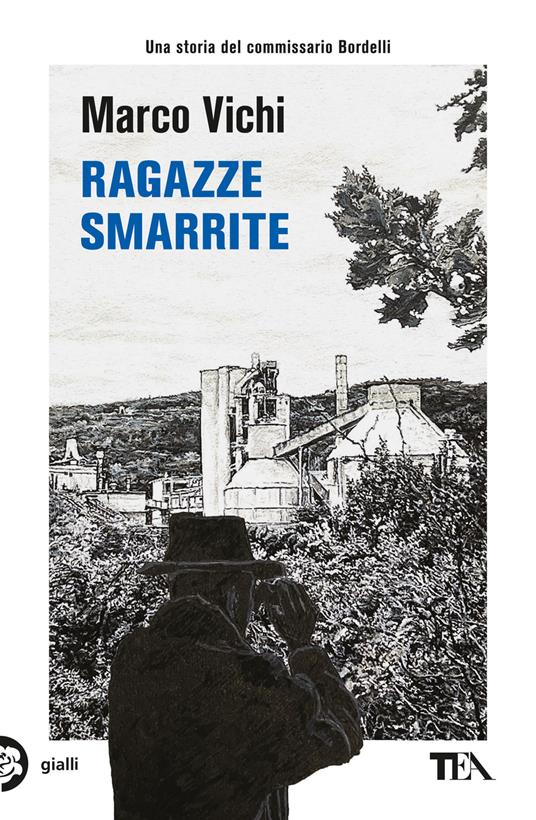 Ragazze smarrite. Un'avventura del commissario Bordelli - Marco Vichi - copertina