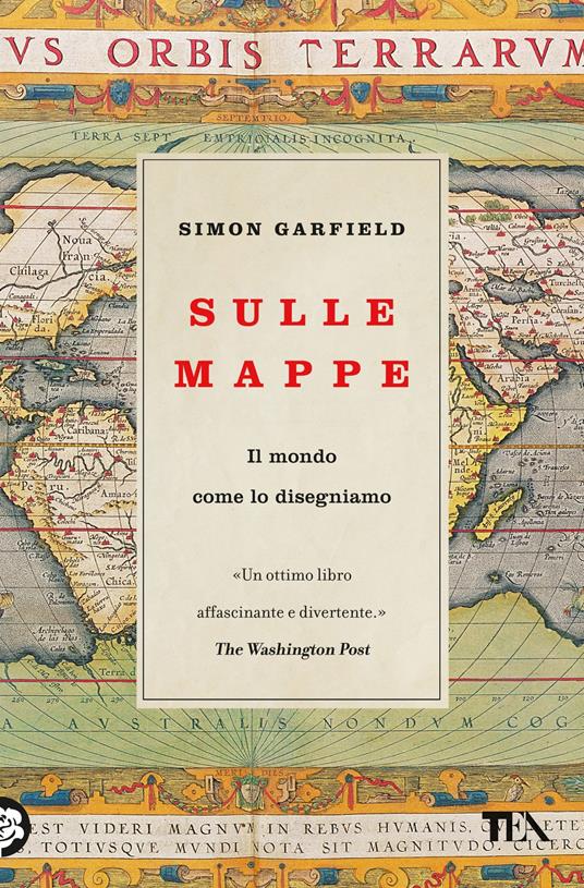 Sulle mappe. Il mondo come lo disegniamo - Simon Garfield - copertina