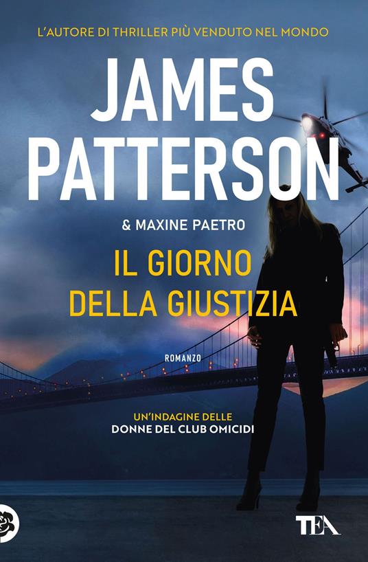 Il giorno della giustizia - James Patterson,Maxine Paetro - copertina