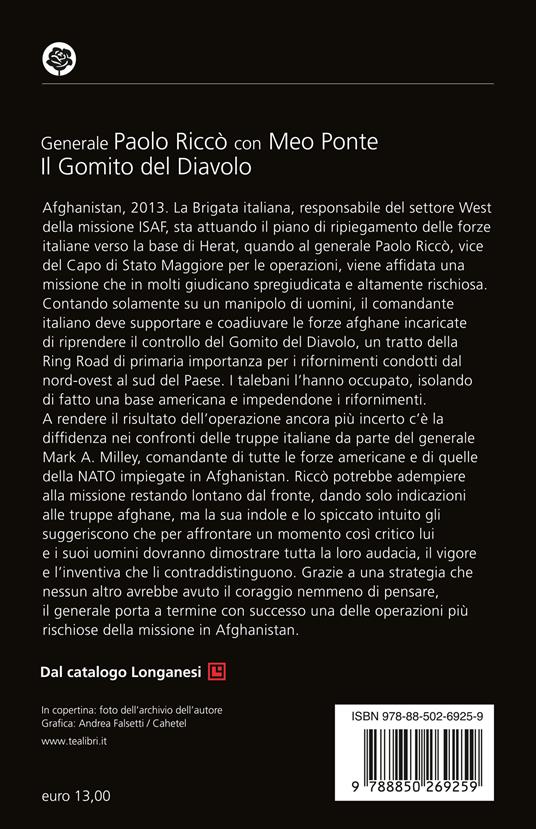 Il gomito del diavolo. La storia di una delle più importanti e difficili battaglie combattute in Afghanistan - Paolo Riccò,Meo Ponte - 2