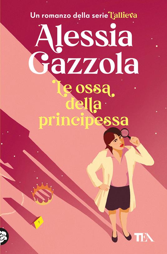 Le ossa della principessa - Alessia Gazzola - copertina