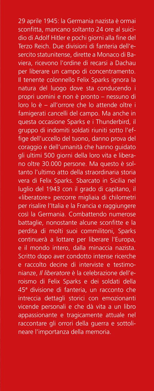 Il liberatore. Dalle coste della Sicilia all'inferno di Dachau: un'odissea di 500 giorni durante la Seconda guerra mondiale - Alex Kershaw - 2