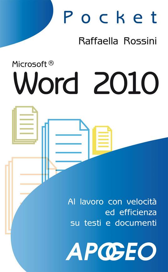 Word 2010 - Raffaella Rossini - ebook