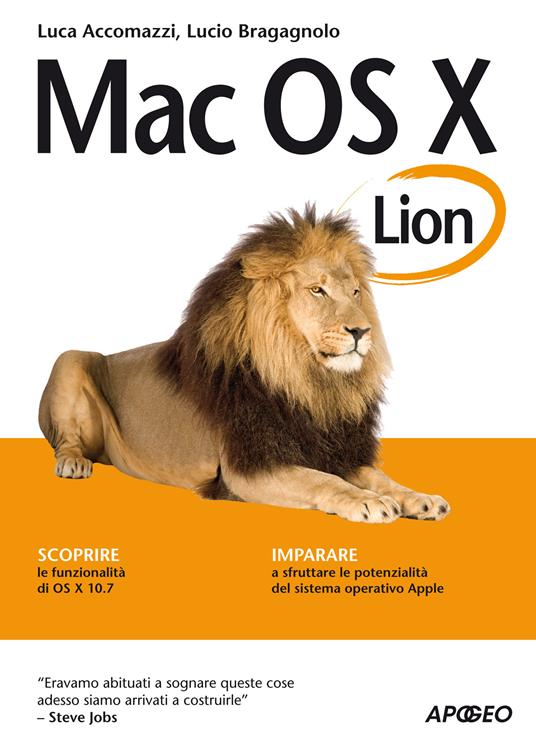 Mac OS X Lion. Guida completa - Accomazzi, Luca - Bragagnolo, Lucio - Ebook  - EPUB2 con Adobe DRM | IBS