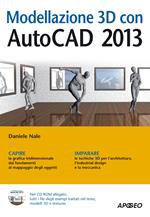 Modellazione 3D con AutoCAD 2013