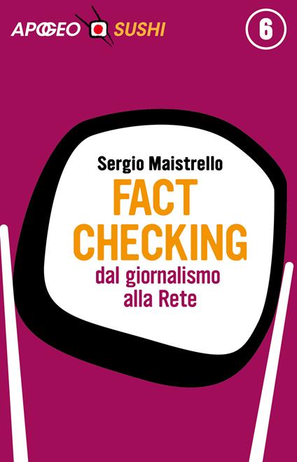 Fact checking. Dal giornalismo alla rete - Sergio Maistrello - ebook