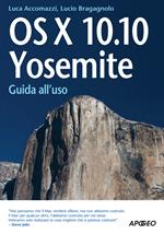 OS X 10.10. Yosemite. Guida all'uso