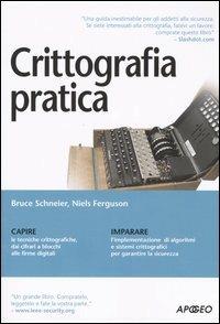 Crittografia pratica - Niels Ferguson,Bruce Schneier - copertina