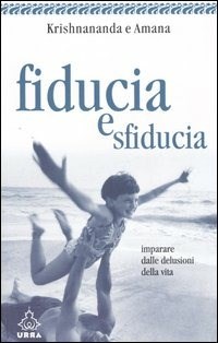 A Tu per Tu con la Paura — Libro di Krishnananda (Thomas Trobe)