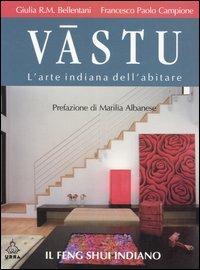 Vastu. L'arte indiana dell'abitare - Francesco P. Campione,Giulia R. M. Bellentani - copertina