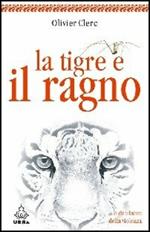 La tigre e il ragno. Le due facce della violenza