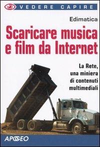 Scaricare musica e film da internet - copertina
