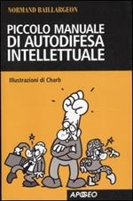 Piccolo manuale di autodifesa intellettuale