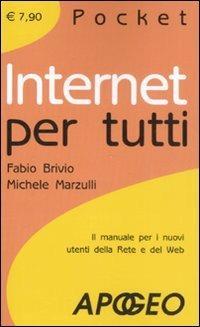 Internet per tutti - Fabio Brivio,Michele Marzulli - copertina