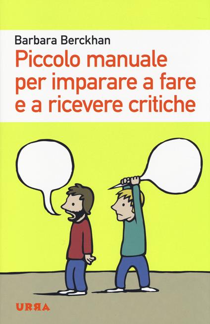 Piccolo manuale per imparare a fare e a ricevere critiche - Barbara Berckhan - copertina