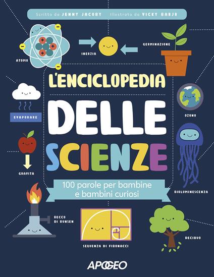 L'enciclopedia delle scienze. 100 parole per bambine e bambini curiosi - Jenny Jacoby - copertina