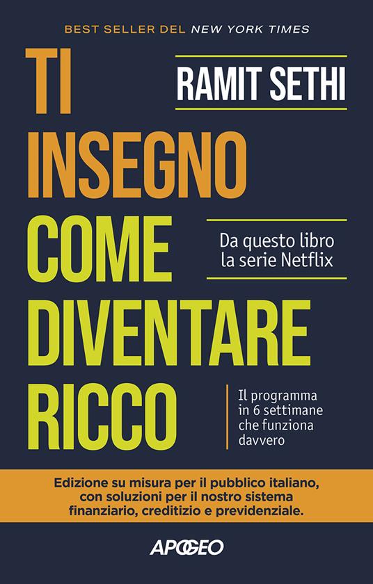 Ti insegno come diventare ricco. Il programma in 6 settimane che funziona davvero - Ramit Sethi - copertina