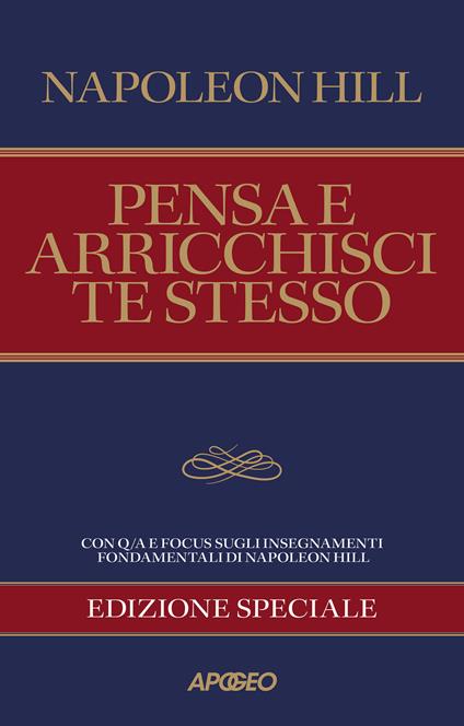 Pensa e arricchisci te stesso. Edizione speciale per coach e manager. Ediz. speciale - Napoleon Hill - copertina