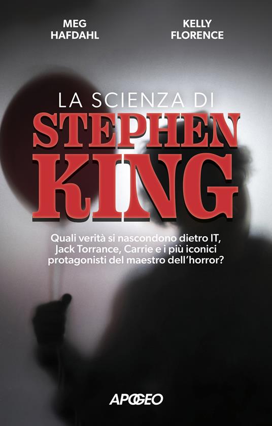 La scienza di Stephen King - Meg Hafdahl,Florence Kelley - copertina
