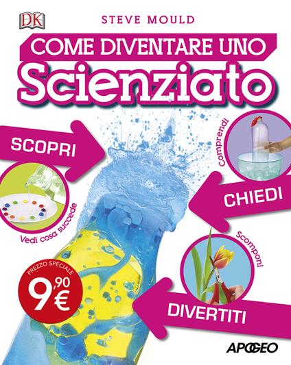 Come diventare uno scienziato - Steve Mould - copertina