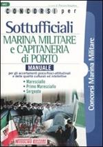 Sottufficiali marina militare e capitaneria di porto. Manuale