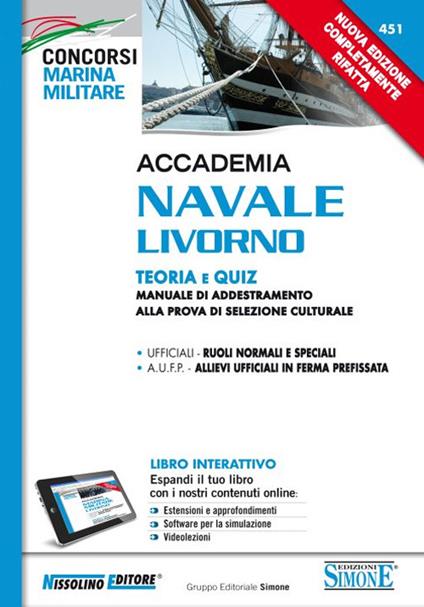 Accademia Navale Livorno. Teoria e quiz. Manuale di addestramento alla prova di selezione culturale. Con aggiornamento online - copertina