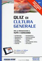 Quiz di cultura generale. Per la preparazione a tutti i concorsi. Con software di simulazione