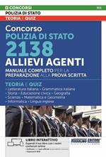 Concorso polizia di Stato 2138 allievi agenti. Manuale completo per la preparazione alla prova scritta. Con software di simulazione