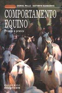 Comportamento equino. Principi e pratica - Daniel Mills,Kathryn Nankervis - copertina