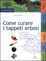 Come curare i tappeti erbosi