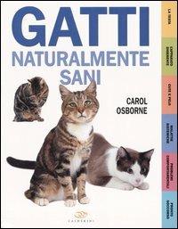 Gatti naturalmente sani - Carol Osborne - copertina