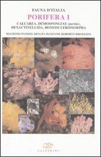 Porifera I. Calcarea, demospongiae (partim), hexactinellida, homoscleromorpha. Ediz. inglese - copertina