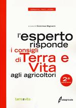 L'esperto risponde. I consigli di terra e vita agli agricoltori