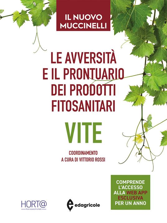 Le avversità e il prontuario dei prodotti fitosanitari. Vite. Il nuovo Muccinelli. Con app - Mario Muccinelli,Vittorio Rossi - copertina